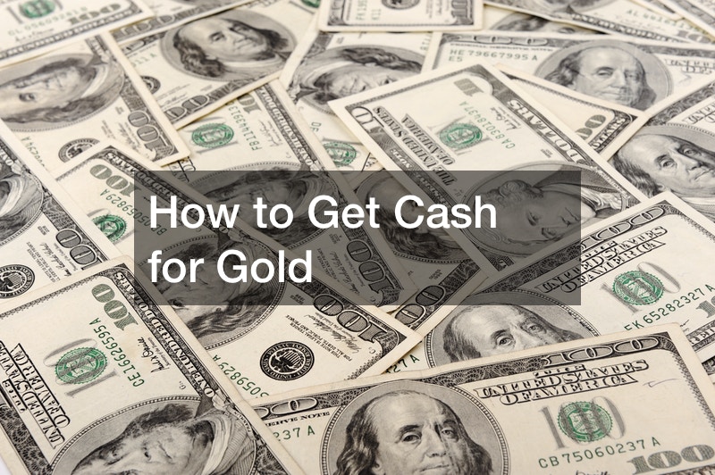 How to Get Cash for Gold