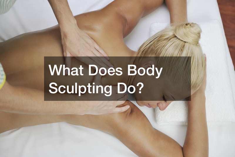 What Does Body Sculpting Do?