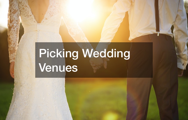 Picking Wedding Venues