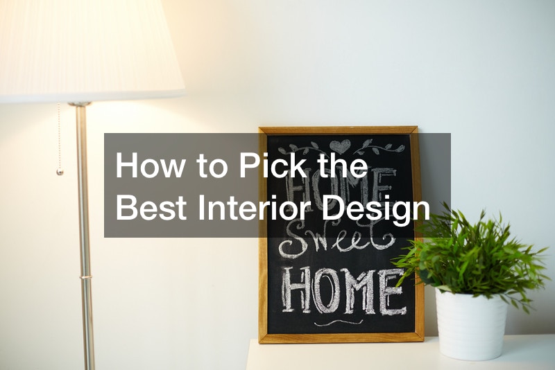 How to Pick the Best Interior Design