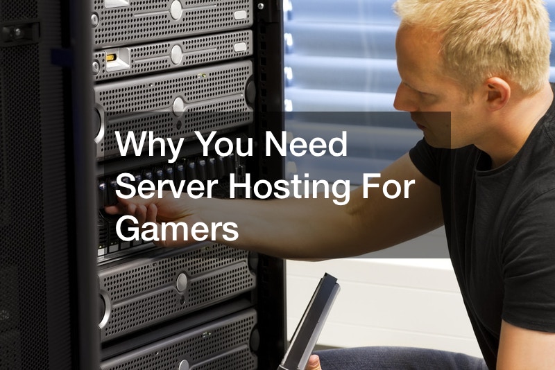 Why You Need Server Hosting For Gamers