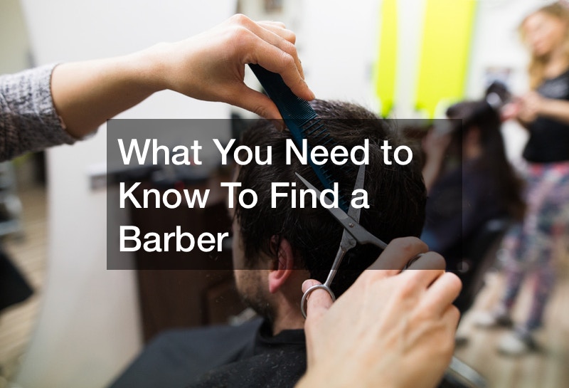 What You Need to Know To Find a Barber