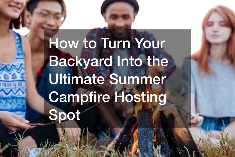 How to Turn Your Backyard Into the Ultimate Summer Campfire Hosting Spot