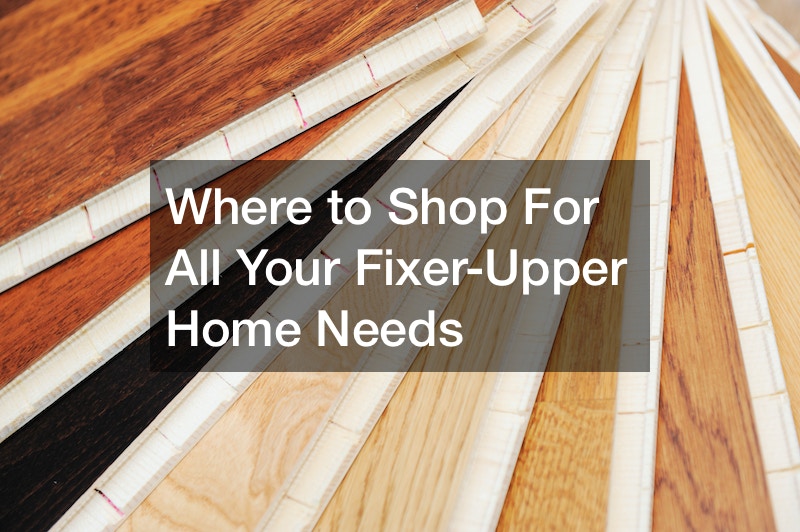 Where to Shop For All Your Fixer-Upper Home Needs